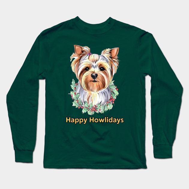 Happy Howlidays Yorkshire Terrier Long Sleeve T-Shirt by ZogDog Pro